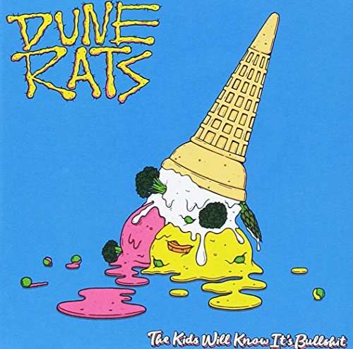 Cover for Dune Rats · The Kids Will Know It's Bullshit (CD) (2020)