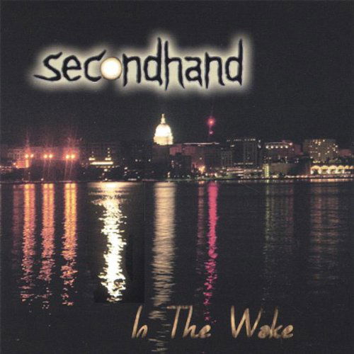 Cover for Secondhand · In the Wake (CD) (2006)