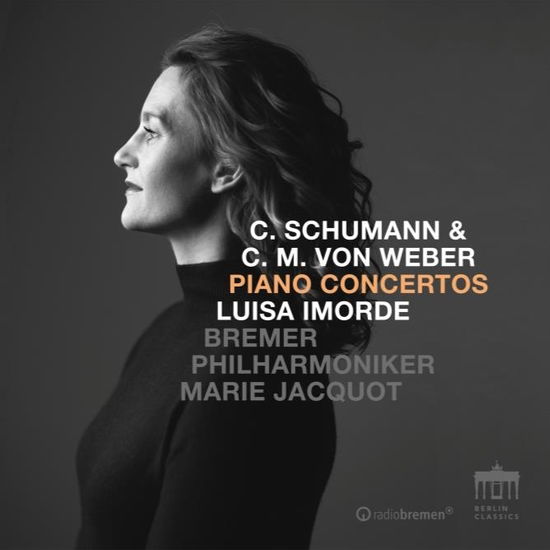 Cover for Luisa Imorde / Bremer Philharmoniker / Marie Jacquot · C. Schumann / C.M. Weber Piano Concertos (CD) (2023)