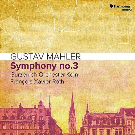 Cover for Gurzenich-Orchester Koln / Francois-Xavier Roth · Mahler Symphony No.3 (CD) (2019)