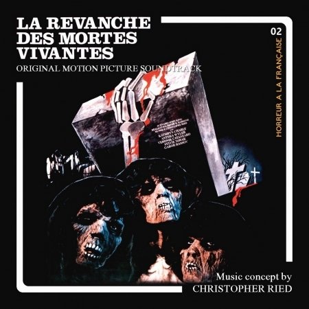 Cover for Ried Christopher · La Revanche Des Mortes Vivantes (CD) [Limited edition] (2018)