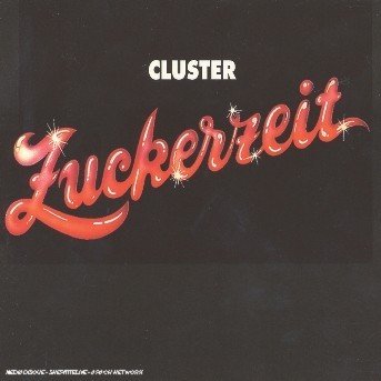 Cover for Cluster · Zuckerzeit (CD) (2002)