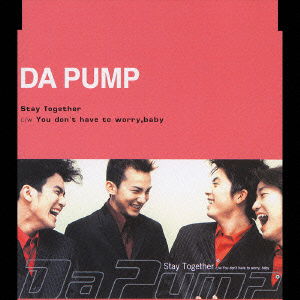 Cover for Da Pump · Stay Together (CD) [Japan Import edition] (2003)