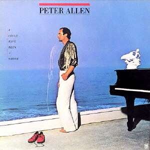 Cover for Peter Allen · I Could Have Been A Sailor (CD) [Limited edition] (2020)