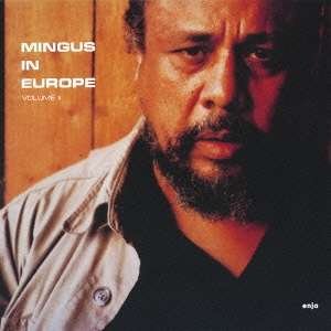 Cover for Charles Mingus · In Europe &lt;limited&gt; (CD) [Japan Import edition] (2013)