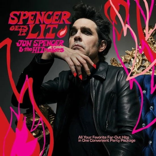 Cover for Jon Spencer &amp; The Hitmakers · Spencer Gets It Lit (LP) [Limited edition] (2022)