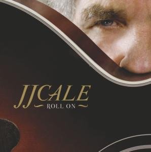 Cover for J.j. Cale · Roll on (CD) (2009)