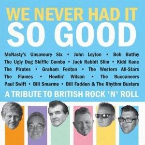 We Never Had It So Good - V/A - Musik - WESTERN STAR - 5060051826658 - 20 augusti 2010