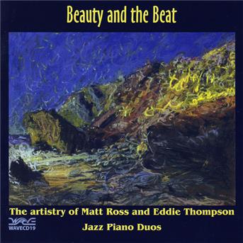 Cover for Matt Ross  Eddie Thompson · Beauty and the Beat (CD) (2008)