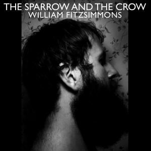 Cover for William Fitzsimmons · Sparrow &amp; the Crow (LP) (2011)