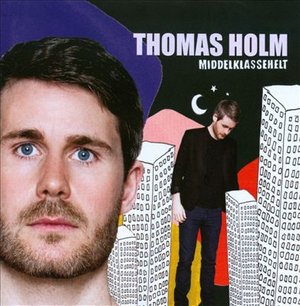 Cover for Holm Thomas · Middelklassehelt (CD) [Signeret edition] (2010)