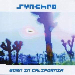 Cover for Synchro · Born in California (CD) (2014)