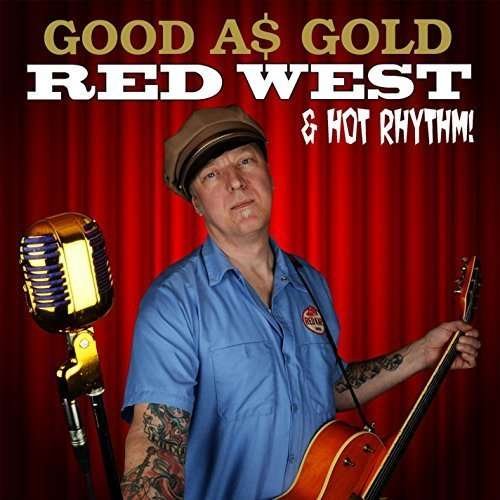 Cover for Red West and Hot Rhythm! · Good A$ Gold (CD) (2014)