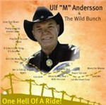 Andersson Ulf M & The Wild Bunch - One Hell Of A Ride! - Andersson Ulf M & The Wild Bunch - Muzyka - Rootsy - 7350050360658 - 15 stycznia 2013