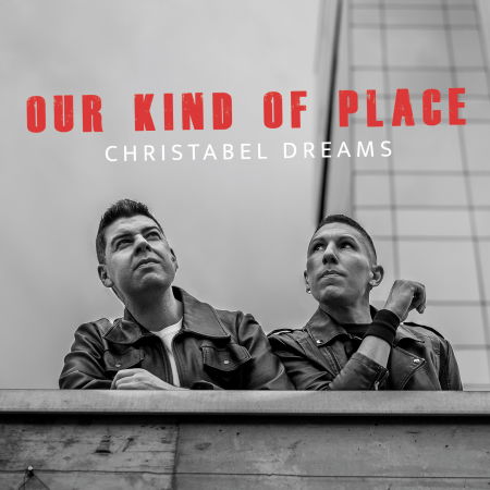 Cover for Christabel Dreams · Our Kind Of Place (CD) (2022)