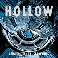 Between Eternities Of Darkness - Hollow - Musikk - ROCKSHOTS - 8051128620658 - 8. februar 2019