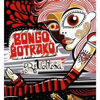 Cover for Bongo Botrako · Revoltosa (CD) (2013)