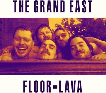 Floor = Lava - The Grand East - Musik - V2 - 8717931346658 - 13. oktober 2023