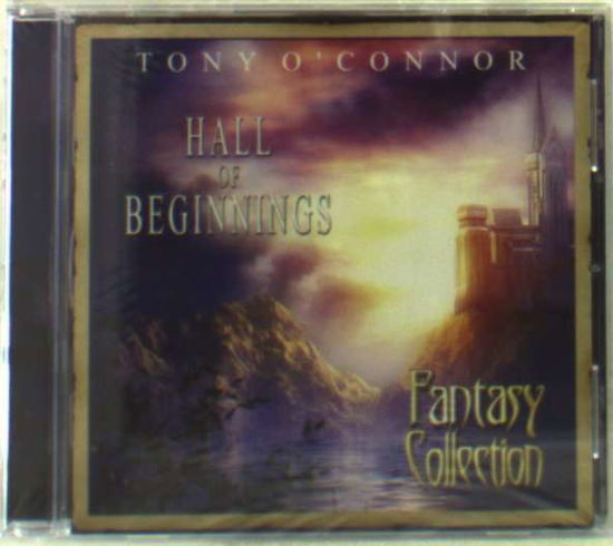 Cover for Tony O'connor · Hall of Beginnings (CD) (2003)