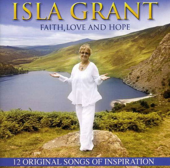 Cover for Isla Grant · Isla Grant-Faith, Love &amp; Hope (CD)