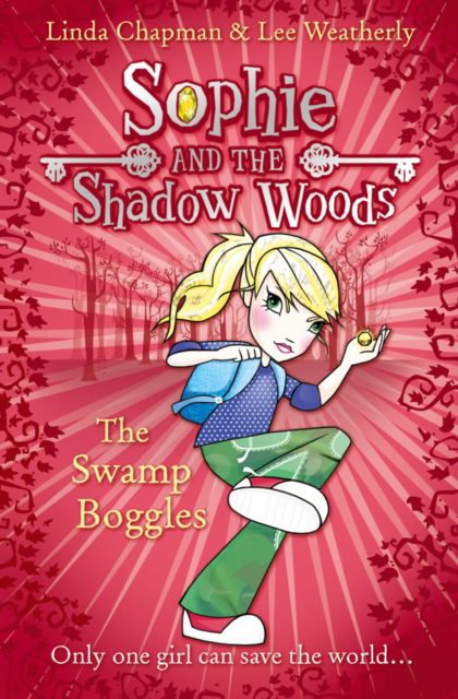 Cover for Linda Chapman · The Swamp Boggles - Sophie and the Shadow Woods (Paperback Book) (2011)