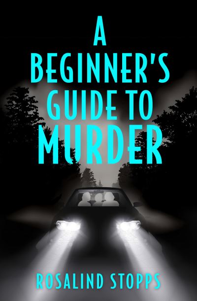 Cover for Rosalind Stopps · A Beginner’s Guide to Murder (Paperback Book) (2022)