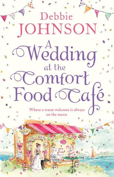 Cover for Debbie Johnson · A Wedding at the Comfort Food Cafe (Paperback Book) (2020)