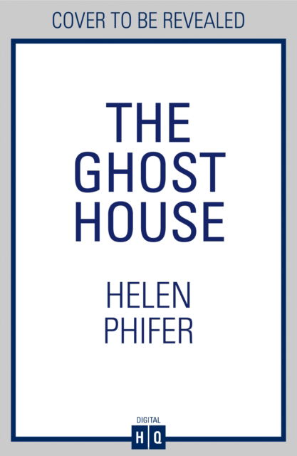 Cover for Helen Phifer · The Ghost House - The Annie Graham crime series (Paperback Book) (2024)