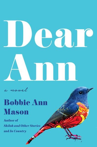 Cover for Bobbie Ann Mason · Dear Ann: A Novel (Hardcover Book) (2020)