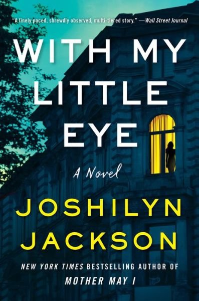 Cover for Joshilyn Jackson · With My Little Eye: A Novel (Gebundenes Buch) (2023)
