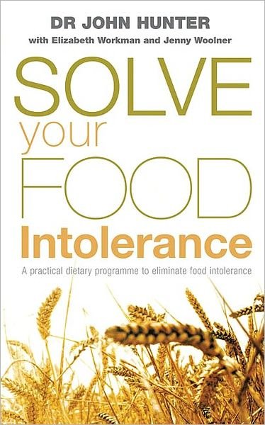 Cover for Dr John Hunter · Solve Your Food Intolerance: A practical dietary programme to eliminate food intolerance (Paperback Book) (2005)