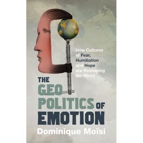 Cover for Dominique Moisi · Geopolitics of Emotion (Paperback Book)