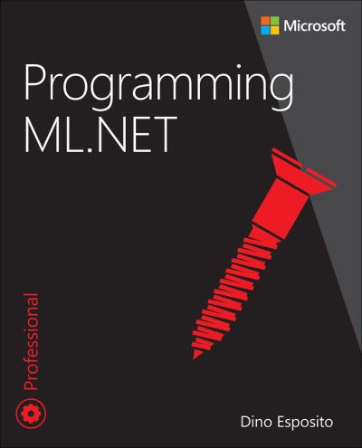 Cover for Dino Esposito · Programming ML.NET - Developer Reference (Paperback Book) (2022)