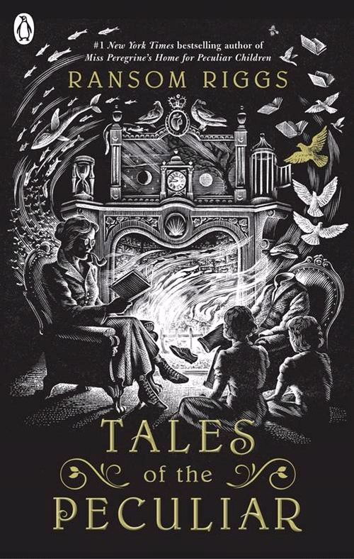 Tales of the Peculiar - Miss Peregrine's Peculiar Children - Ransom Riggs - Bøger - Penguin Random House Children's UK - 9780141371658 - 31. oktober 2017