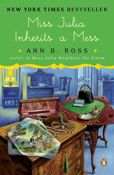 Cover for Ann B. Ross · Miss Julia Inherits a Mess: A Novel - Miss Julia (Paperback Book) (2017)