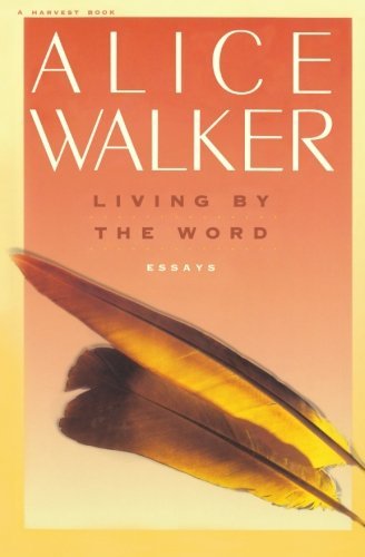 Cover for Alice Walker · Living by the Word: Selected Writings, 1973-1987 (Paperback Bog) [1st edition] (1989)