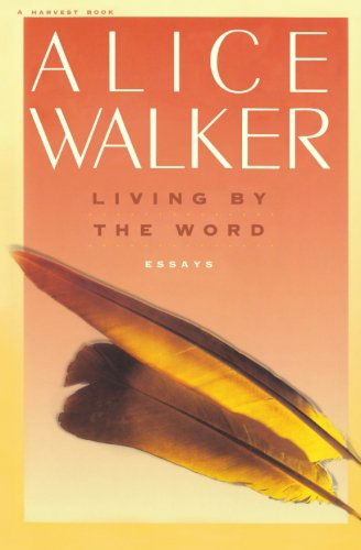 Cover for Alice Walker · Living by the Word: Selected Writings, 1973-1987 (Pocketbok) [1st edition] (1989)