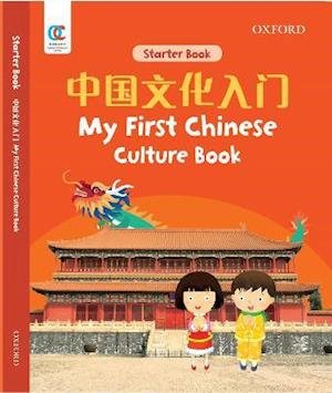 Oec My First Chinese Culture Book - Oxford - Books - Oxford University Press,China Ltd - 9780190823658 - August 1, 2021