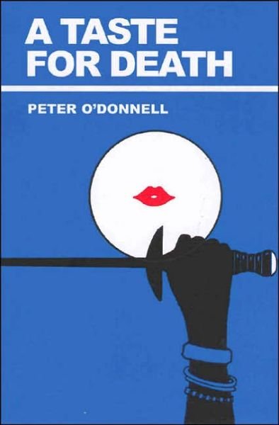 Cover for O'Donnell, Peter (Book Reviews) · A Taste for Death: (Modesty Blaise) (Paperback Bog) [Main edition] (2006)