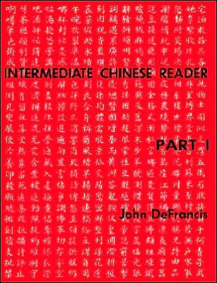 Cover for John DeFrancis · Intermediate Chinese Reader, Part I - Yale Language Series (Paperback Bog) (1967)