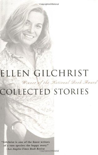 Cover for Ellen Gilchrist · Ellen Gilchrist: Collected Stories (Paperback Book) [Reprint edition] (2001)