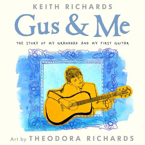 Cover for Keith Richards · Gus &amp; Me: the Story of My Granddad and My First Guitar (Audiobook (CD)) (2014)