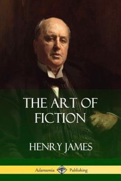 Cover for Henry James · The Art of Fiction (Paperback Bog) (2018)