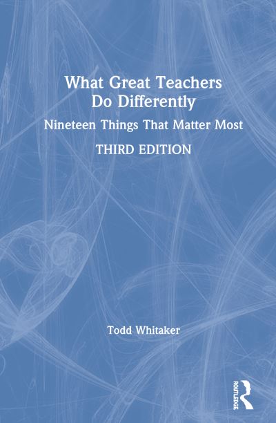 Cover for Todd Whitaker · What Great Teachers Do Differently: Nineteen Things That Matter Most (Hardcover Book) (2020)