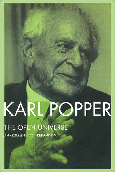 The Open Universe: An Argument for Indeterminism From the Postscript to The Logic of Scientific Discovery - Karl Popper - Livros - Taylor & Francis Ltd - 9780415078658 - 15 de dezembro de 1988