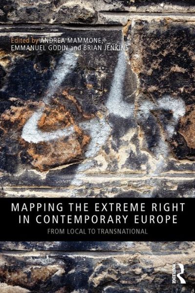 Cover for Andrea Mammone · Mapping the Extreme Right in Contemporary Europe: From Local to Transnational - Routledge Studies in Extremism and Democracy (Paperback Book) (2012)