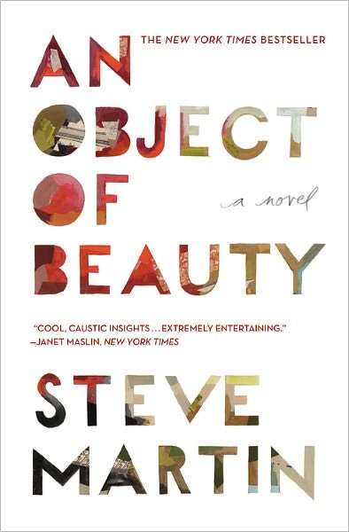 Cover for Steve Martin · An Object of Beauty: a Novel (Paperback Book) [Reprint edition] (2011)