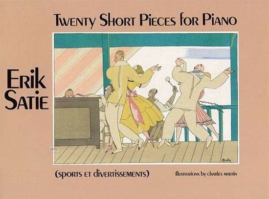 Cover for Classical Piano Sheet Music · Twenty Short Pieces for Piano (Sports et Divertissements) (Dover Music for Piano) (Paperback Book) (2012)