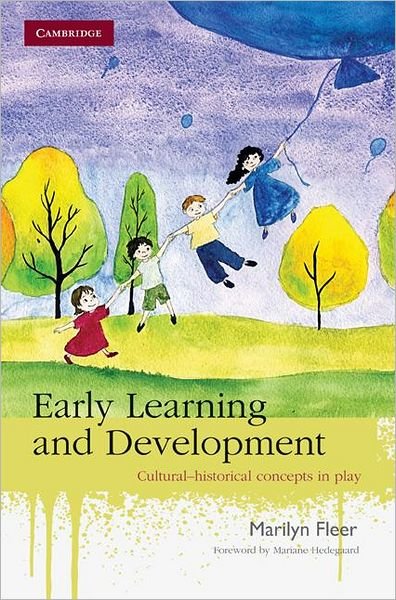 Cover for Fleer, Marilyn (Monash University, Victoria) · Early Learning and Development: Cultural-historical Concepts in Play (Paperback Book) (2010)