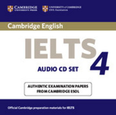 Cover for Cambridge ESOL · Cambridge IELTS 4 Audio CD Set (2 CDs): Examination papers from University of Cambridge ESOL Examinations - IELTS Practice Tests (Audiobook (CD)) (2005)